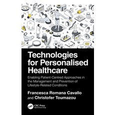 (英文圖書) Technologies for Personalised Healthcare: Enabling Patient-Centred Approaches i... 精裝版, CRC Press, 英文