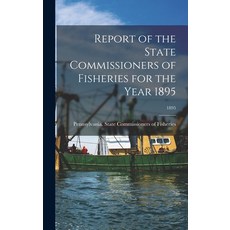 (英文圖書) Report of the State Commissioners of Fisheries for the Year 1895; 1895 精裝版, Legare Street Press, 英文