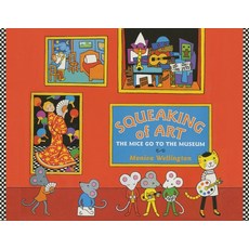 Squeaking of Art: The Mice Go to the Museum 平裝版, Indy Pub, 英文