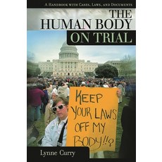 (英文圖書)Human Body on Trial: A Handbook with Cases Laws and Documents 精裝版, ABC-CLIO, 英文