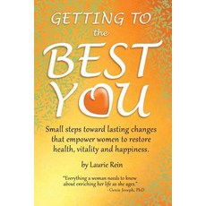 (英文圖書) GETTING TO the BEST YOU: Small steps toward lasting changes that empower women to restore hea... 平裝版, A3d Impressions, 英文