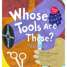 Whose Tools Are These?: A Look at Tools Workers Use - Big Sharp and Smooth 平裝版, Picture Window Books, 英文