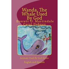 (英文圖書)Wanda The Whale Used By God: Children's bedtime bible story book four 平裝版, Createspace Independent Pub..., 英文
