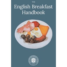 (英文圖書) English Breakfast Handbook: A Guide To The Traditional Full English Breakfast 平裝版, Createspace Independent Pub..., 英文