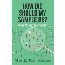 (英文圖書) How Big Should My Sample Be?: A Guide for Health Researchers 平裝版, Independently Published, 英文