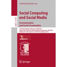 (英文圖書) Social Computing and Social Media. Communication and Social Communities: 11th International C... 平裝版, Springer, 英文