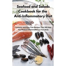 (英文圖書) Seafood and Salads Cookbook for the Anti-Inflammatory Diet: Fantastic and Easy Fish Recipes T... 精裝版, Olga Jones, 英文