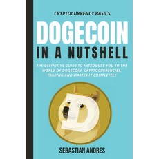 (英文圖書) Dogecoin in a Nutshell: The definitive guide to introduce you to the world of Dogecoin Crypt... 平裝版, Sebastian Acevedo Palazzi, 英文