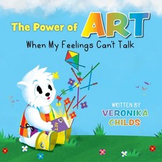 (英文圖書)The Power of Art - When My Feelings Can't Talk 平裝版, Veronika Childs, 英文