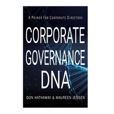 (英文圖書) Corporate Governance DNA: A primer for Corporate Directors 精裝版, Archway Publishing, 英文
