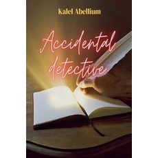 (英文圖書) Accidental Detective 平裝版, Kalel Abellium, 英文