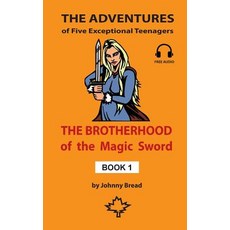 (英文圖書)The Brotherhood of the Magic Sword - Book 1: The Adventures of Five Exceptional... 平裝版, Createspace Independent Pub..., 英文