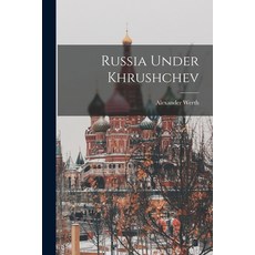 (英文圖書) Russia Under Khrushchev 平裝版, Hassell Street Press, 英文