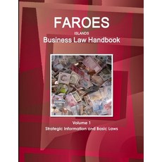 (英文圖書) Faroes Islands Business Law Handbook Volume 1 Strategic Information and Basic Laws 平裝版, IBP USA, 英文