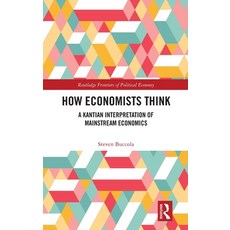 (英文圖書) How Economists Think: A Kantian Interpretation of Mainstream Economics 精裝版, Routledge, 英文