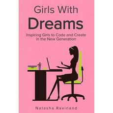 (英文圖書)Girls With Dreams: Inspiring Girls to Code and Create in the New Generation 平裝版, Createspace Independent Pub..., 英文