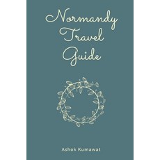 (英文圖書) Normandy Travel Guide 平裝版, Writat, 英文