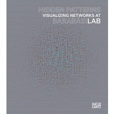 Hidden Patterns: Visualizing Networks at Barabasi Lab 精裝版, Hatje Cantz, 英文