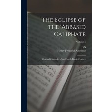 (英文圖書) The Eclipse of the 'Abbasid Caliphate; Original Chronicles of the Fourth Islamic Century; Vol... 精裝版, Legare Street Press, 英文