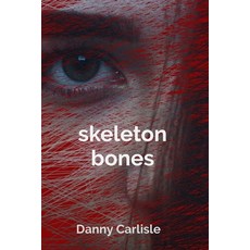 (英文圖書) skeleton bones 平裝版, Danny Carlisle, 英文