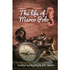(英文圖書) The Life of Marco Polo 平裝版, Cervantes Digital, 英文