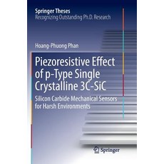 Piezoresistive Effect of P-Type Single Crystalline 3c-Sic: Silicon Carbide Mechanical Sensors for Ha... 平裝版, Springer, 英文