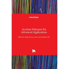 (英文圖書) Acrylate Polymers for Advanced Applications 精裝版, Intechopen, 英文