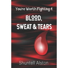 (英文圖書) You're Worth Fighting 4: Blood Sweat & Tears 平裝版, You're Worth Fighting 4 Inc., 英文