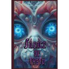 (英文圖書) Silence of truth 平裝版, Independently Published, 英文