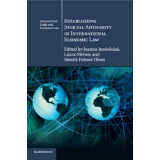 (英文圖書) Establishing Judicial Authority in International Economic Law 平裝版, Cambridge University Press, 英文