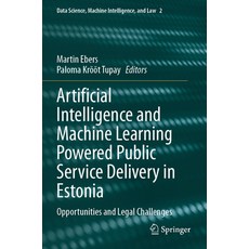 (英文圖書) Artificial Intelligence and Machine Learning Powered Public Service Delivery in Estonia: Oppo... 平裝版, Springer, 英文