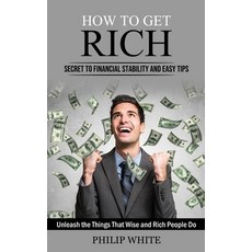 (英文圖書) How to Get Rich: Secret to Financial Stability and Easy Tips (Unleash the Things That Wise an... 平裝版, Andrew Zen, 英文