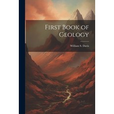 (英文圖書) First Book of Geology 平裝版, Legare Street Press, 英文