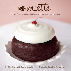 (英文圖書) Miette: Recipes from San Francisco's Most Charming Pastry Shop 精裝版, Yellow Pear Press, 英文