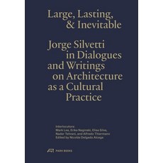 (英文圖書) Massive Lasting & Inevitable: Memories Dialogues and Writings on Architecture as a Cultura... 平裝版, Park Publishing (WI), 英文