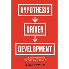 (英文圖書) Hypothesis-Driven Development: A Guide to Smarter Product Management 平裝版, Cook & McDouglas, 英文