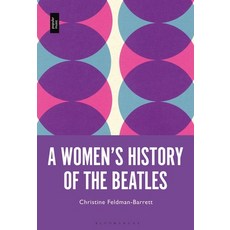 (英文圖書) A Women's History of the Beatles 平裝版, Bloomsbury Academic, 英文