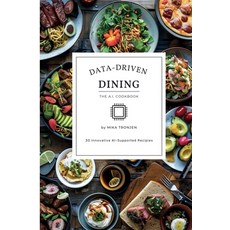 (英文圖書) Data-Driven Dining: The A.I. Cookbook 平裝版, Independently Published, 英文