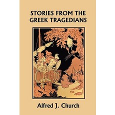 (英文圖書)Stories from the Greek Tragedians (Yesterday's Classics) 平裝版, Yesterday's Classics, 英文