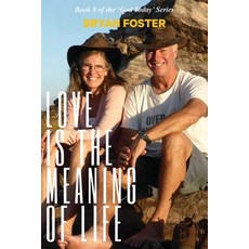(英文圖書) Love is the Meaning of Life: (Author Articles) (2nd ed) 平裝版, Great Developments Publishers, 英文