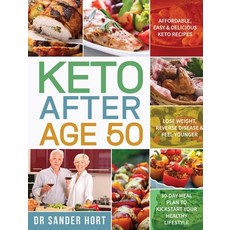 Keto After Age 50: Affordable Easy & Delicious Keto Recipes Lose Weight Reverse Disease & Feel You... 精裝版, Stive Johe, 英文