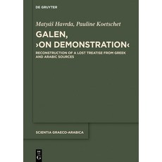 (英文圖書) Galen >On Demonstration: Reconstruction of a Lost Treatise from Greek and Arab... 精裝版, de Gruyter, 英文
