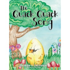 The Quack Quack Song 精裝版, Xulon Press, 英文