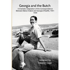 (英文圖書) Georgia and the Butch: A Dramatic Adaptation of the Correspondence Between Mari... 平裝版, Lulu.com, 英文