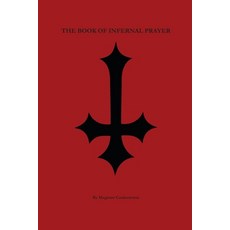 (英文圖書) The Book of Infernal Prayer 平裝版, Lulu.com, 英文