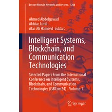 (英文圖書) Intelligent Systems Blockchain and Communication Technologies: Selected Paper... 平裝版, Springer, 英文