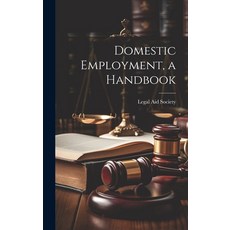 (英文圖書) Domestic Employment a Handbook 精裝版, Legare Street Press, 英文