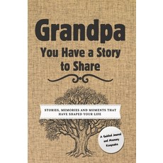 (英文圖書) Grandpa You Have a Story to Share: Stories Memories and Moments That Have Sha... 精裝版, Global Self-Publishing, 英文