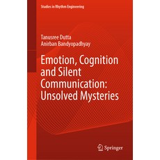 (英文圖書) Emotion Cognition and Silent Communication: Unsolved Mysteries 精裝版, Springer, 英文