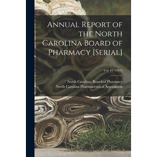 (英文圖書) Annual Report of the North Carolina Board of Pharmacy [serial]; Vol. 84 (1965) 平裝版, Legare Street Press, 英文